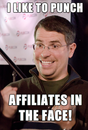 Every day I browse the web and find sites with affiliate links that are uncloaked. It puzzles me quite a bit. Usually I move on, chuckle to myself, ... - matt-cutts-affiliate-punch-meme